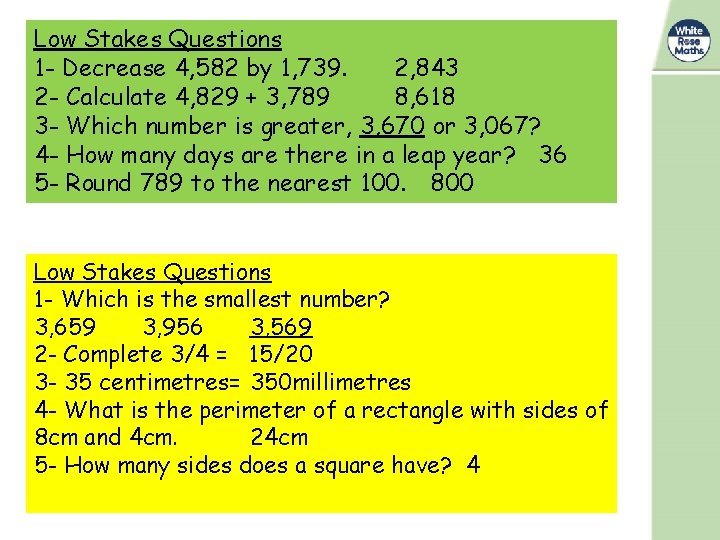 Low Stakes Questions 1 - Decrease 4, 582 by 1, 739. 2, 843 2 Low Stakes Questions 1 - Decrease 4, 582 by 1, 739. 2, 843 2