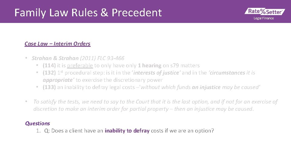 Family Law Rules & Precedent Legal Finance Case Law – Interim Orders • Strahan