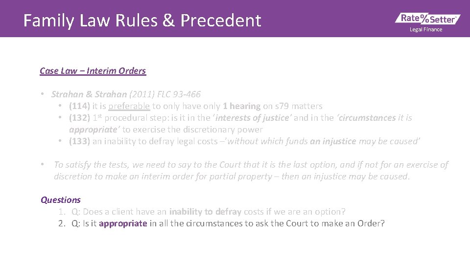 Family Law Rules & Precedent Legal Finance Case Law – Interim Orders • Strahan