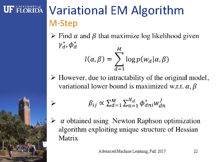 Variational EM Algorithm M-Step Advanced Machine Learning, Fall 2017 22 