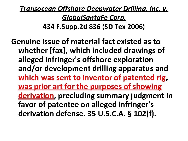 Transocean Offshore Deepwater Drilling, Inc. v. Global. Santa. Fe Corp. 434 F. Supp. 2