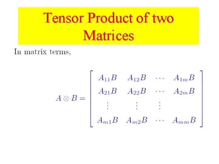 Tensor Product of two Matrices 