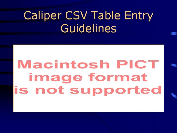 Caliper CSV Table Entry Guidelines 