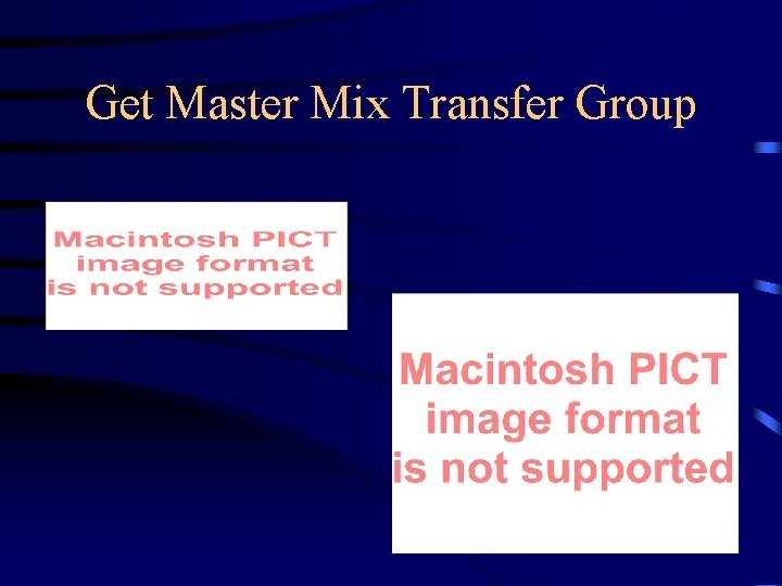 Get Master Mix Transfer Group 