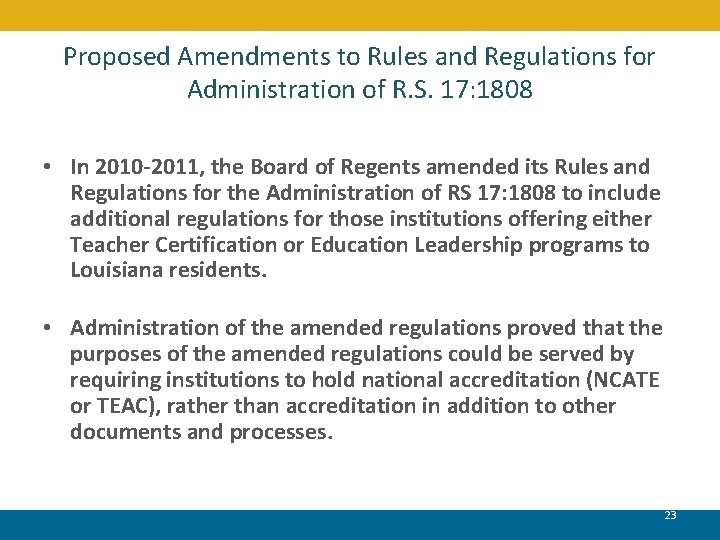 Proposed Amendments to Rules and Regulations for Administration of R. S. 17: 1808 •