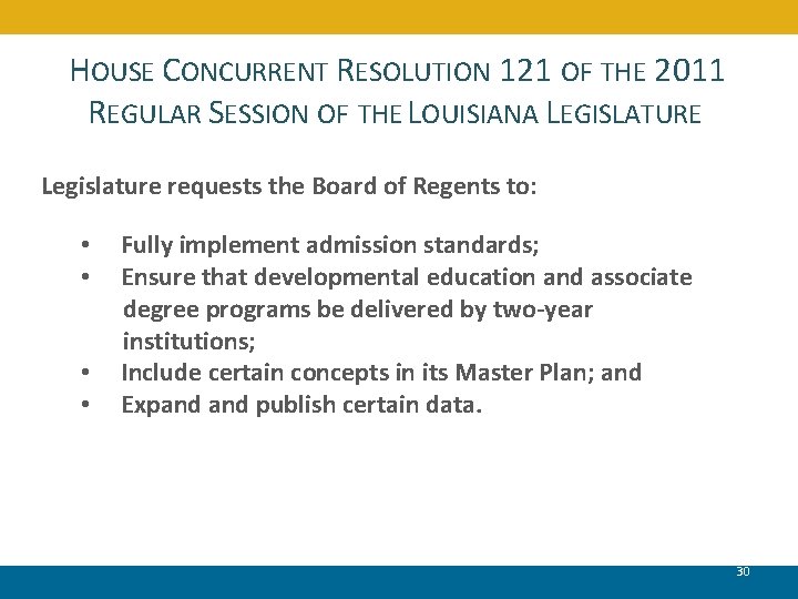 HOUSE CONCURRENT RESOLUTION 121 OF THE 2011 REGULAR SESSION OF THE LOUISIANA LEGISLATURE Legislature