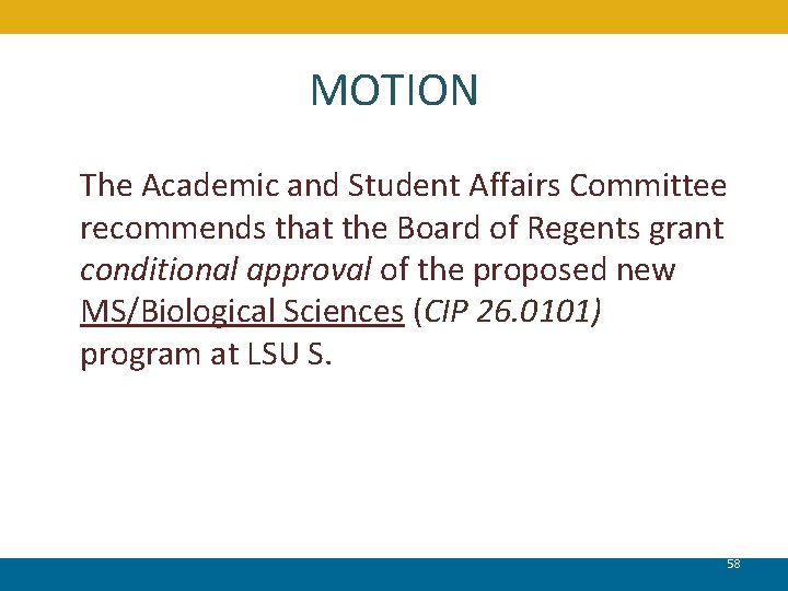 MOTION The Academic and Student Affairs Committee recommends that the Board of Regents grant