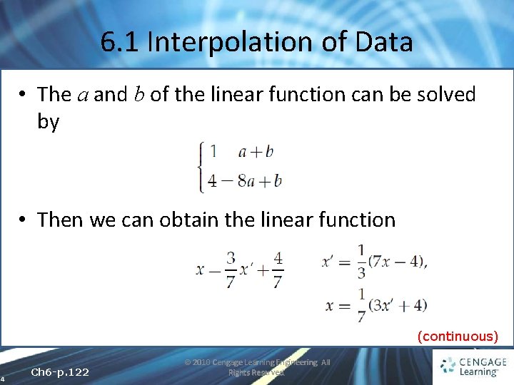 6. 1 Interpolation of Data • The a and b of the linear function