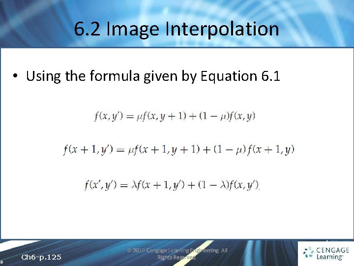 6. 2 Image Interpolation • Using the formula given by Equation 6. 1 9 6. 2 Image Interpolation • Using the formula given by Equation 6. 1 9