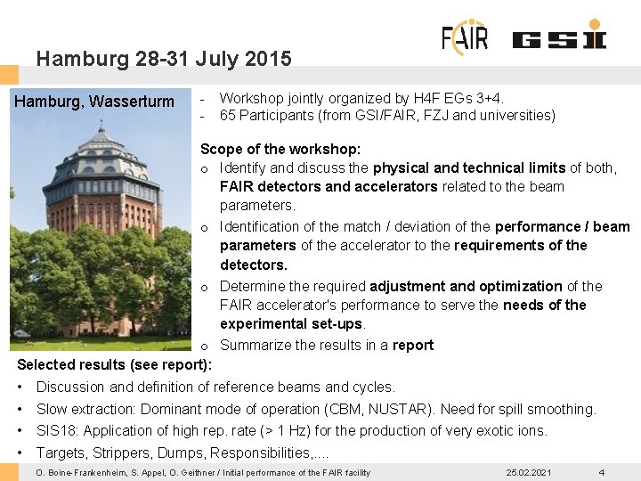 Hamburg 28 -31 July 2015 Hamburg, Wasserturm - Workshop jointly organized by H 4