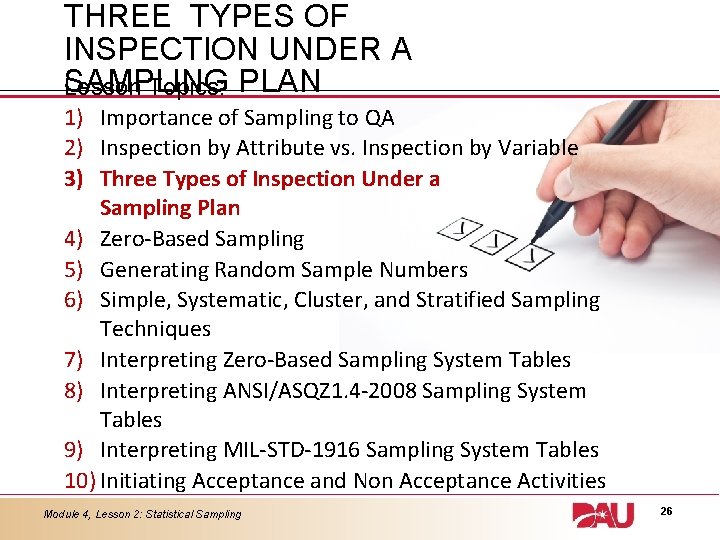 THREE TYPES OF INSPECTION UNDER A SAMPLING Lesson Topics: PLAN 1) Importance of Sampling