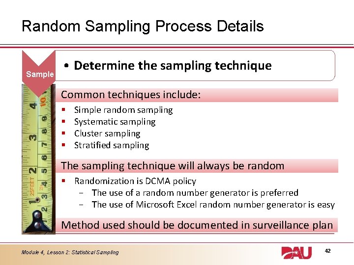 Random Sampling Process Details Sample • Determine the sampling technique Common techniques include: §