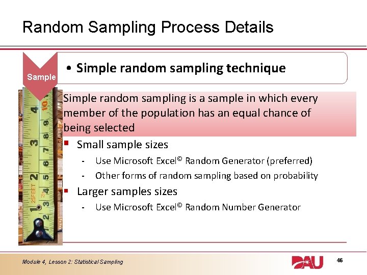 Random Sampling Process Details Sample • Simple random sampling technique Simple random sampling is