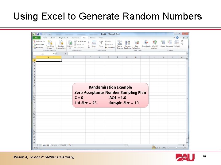 Using Excel to Generate Random Numbers Randomization Example Zero Acceptance Number Sampling Plan C=0