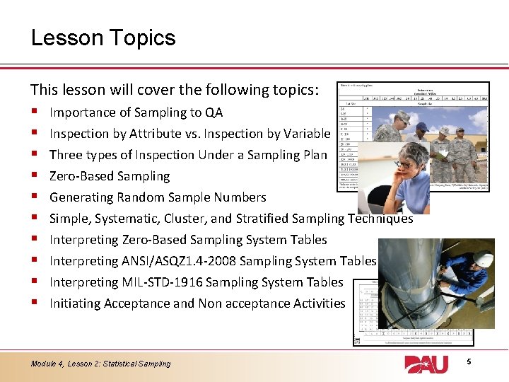 Lesson Topics This lesson will cover the following topics: § § § § §