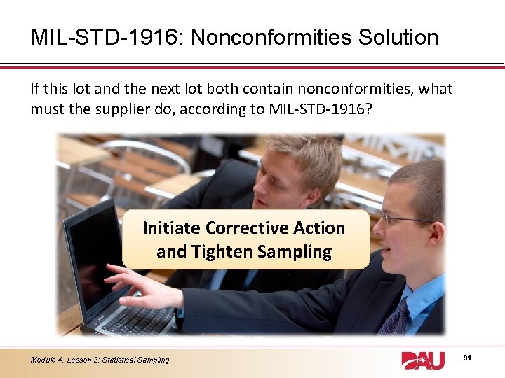 MIL-STD-1916: Nonconformities Solution If this lot and the next lot both contain nonconformities, what
