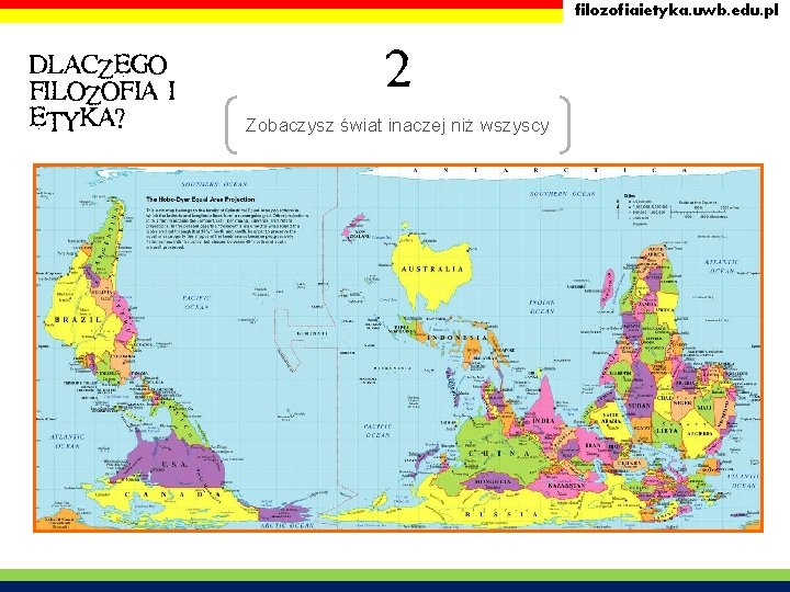 filozofiaietyka. uwb. edu. pl DLACZEGO FILOZOFIA I ETYKA? 2 Zobaczysz świat inaczej niż wszyscy filozofiaietyka. uwb. edu. pl DLACZEGO FILOZOFIA I ETYKA? 2 Zobaczysz świat inaczej niż wszyscy
