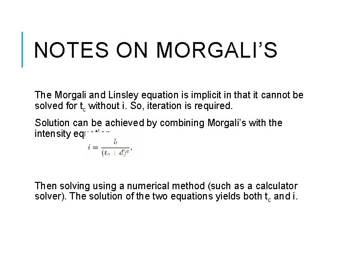 NOTES ON MORGALI’S The Morgali and Linsley equation is implicit in that it cannot