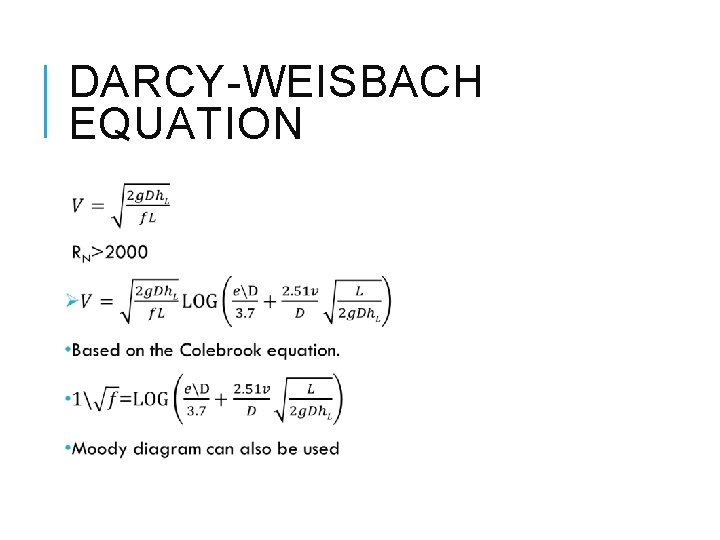 DARCY-WEISBACH EQUATION 