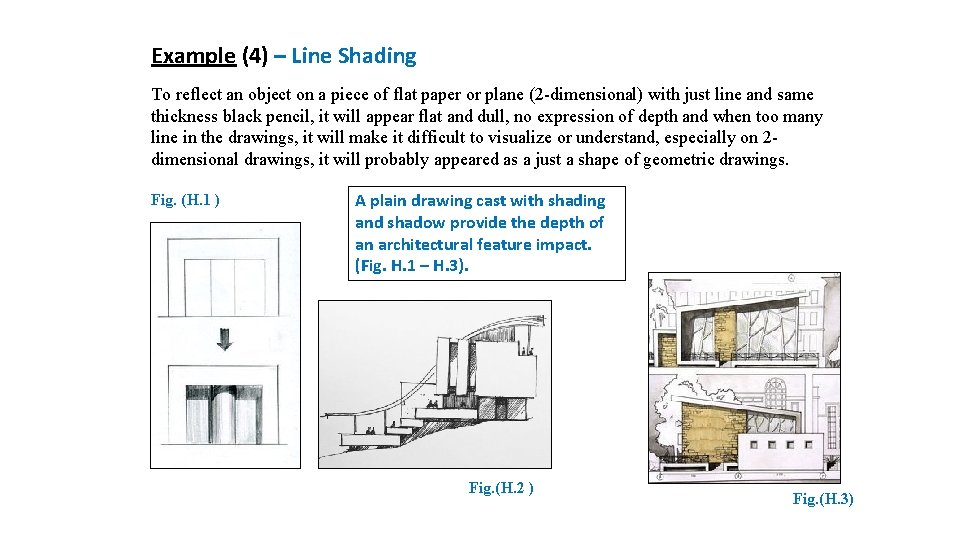 Example (4) – Line Shading To reflect an object on a piece of flat