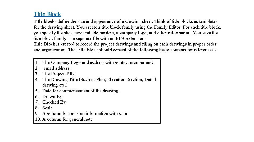 Title Block Title blocks define the size and appearance of a drawing sheet. Think