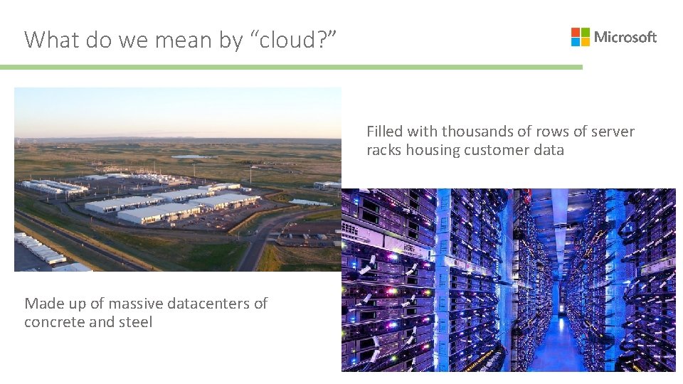 What do we mean by “cloud? ” Filled with thousands of rows of server
