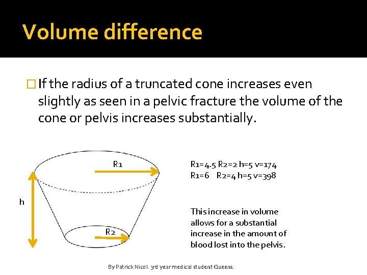 Volume difference � If the radius of a truncated cone increases even slightly as