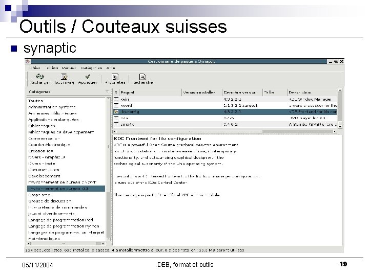 Outils / Couteaux suisses n synaptic 05/11/2004 . DEB, format et outils 19 