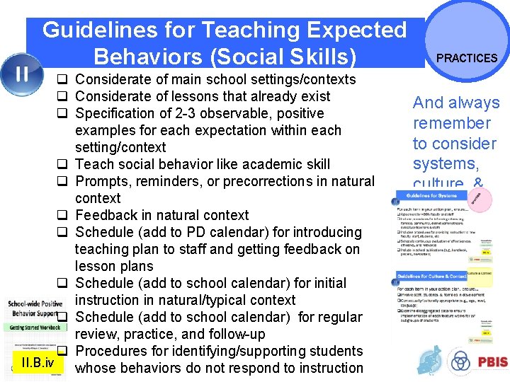 Guidelines for Teaching Expected Behaviors (Social Skills) q Considerate of main school settings/contexts q