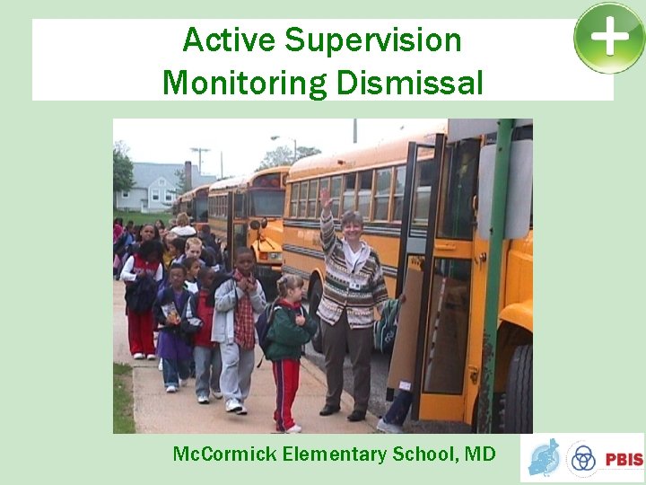 Active Supervision Monitoring Dismissal Mc. Cormick Elementary School, MD 