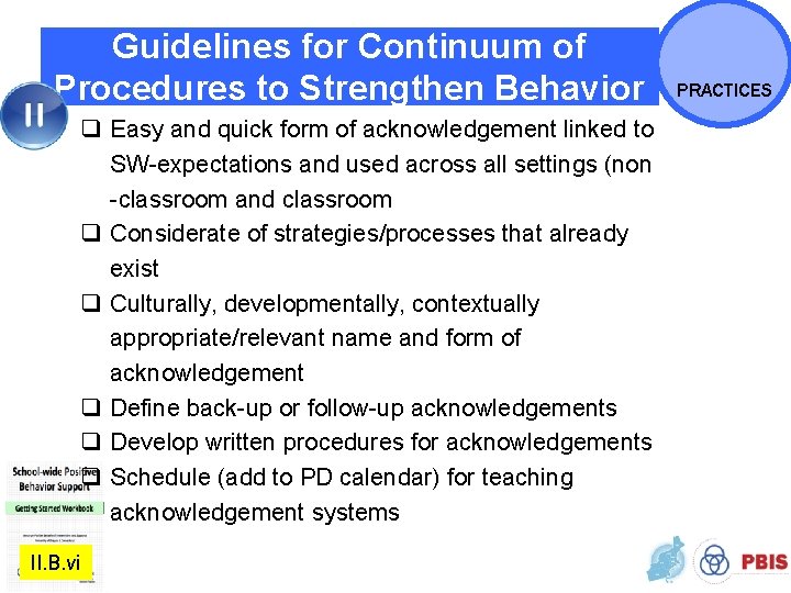 Guidelines for Continuum of Procedures to Strengthen Behavior q Easy and quick form of