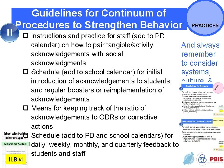 Guidelines for Continuum of Procedures to Strengthen Behavior PRACTICES q Instructions and practice for