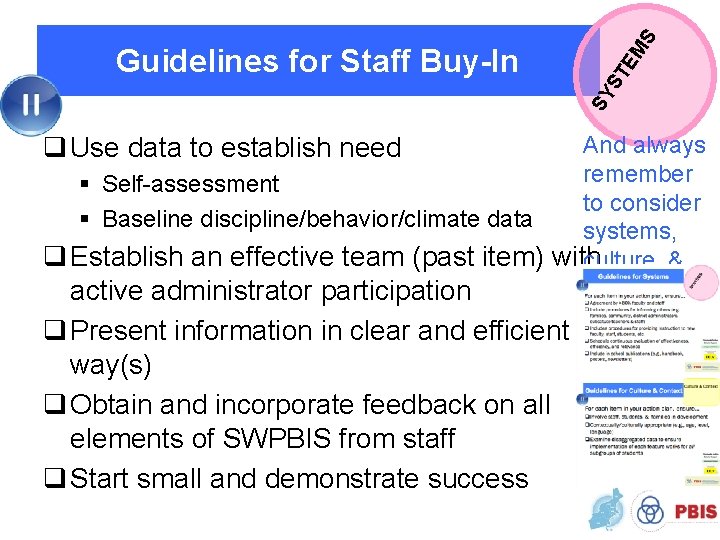 S ST EM SY Guidelines for Staff Buy-In And always remember § Self-assessment to