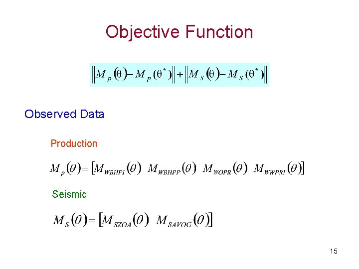 Objective Function Observed Data Production Seismic 15 