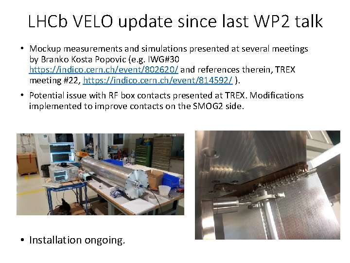 LHCb VELO update since last WP 2 talk • Mockup measurements and simulations presented