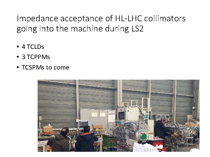 Impedance acceptance of HL-LHC collimators going into the machine during LS 2 • 4