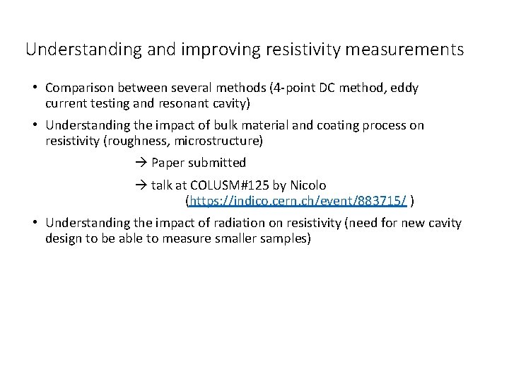Understanding and improving resistivity measurements • Comparison between several methods (4 -point DC method,