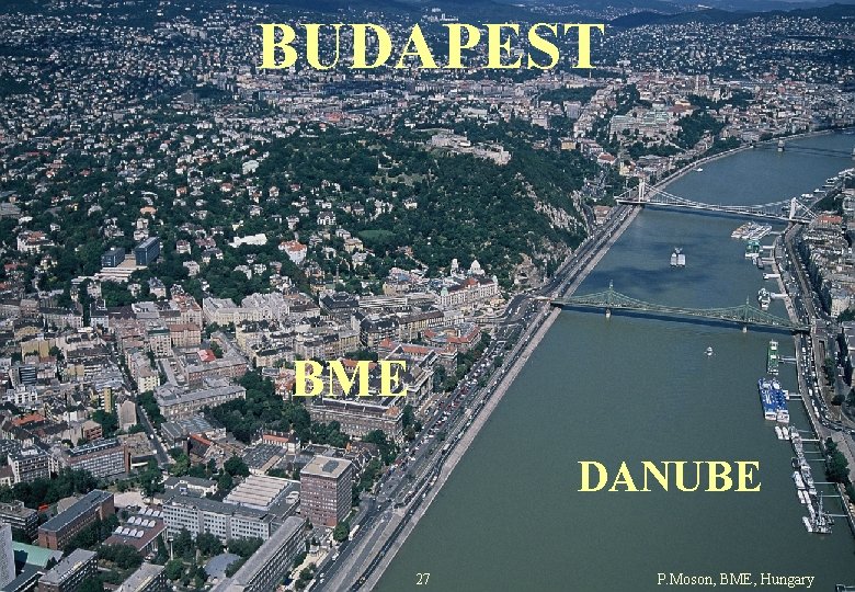BUDAPEST BME DANUBE 27 P. Moson, BME, Hungary 