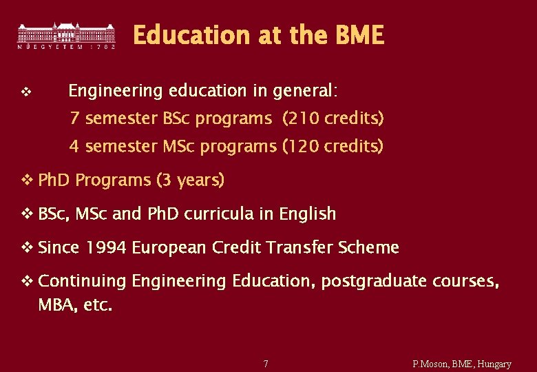 Education at the BME v Engineering education in general: 7 semester BSc programs (210