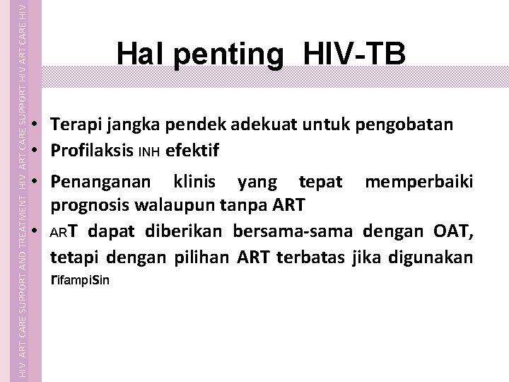  HIV ART CARE SUPPORT AND TREATMENT HIV ART CARE SUPPORT HIV ART CARE