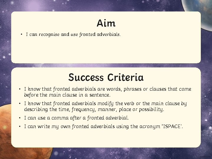 Aim • I can recognise and use fronted adverbials. Success Criteria • Statement I