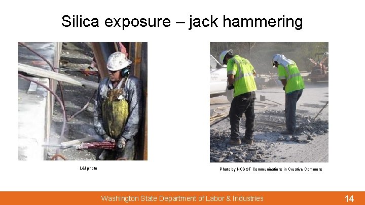 Silica exposure – jack hammering L&I photo Photo by NCDOT Communications in Creative Commons