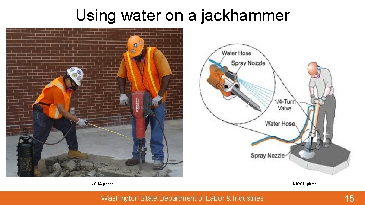 Using water on a jackhammer OSHA photo Washington State Department of Labor & Industries