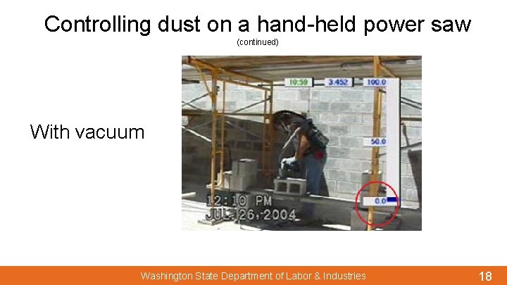 Controlling dust on a hand-held power saw (continued) With vacuum Washington State Department of