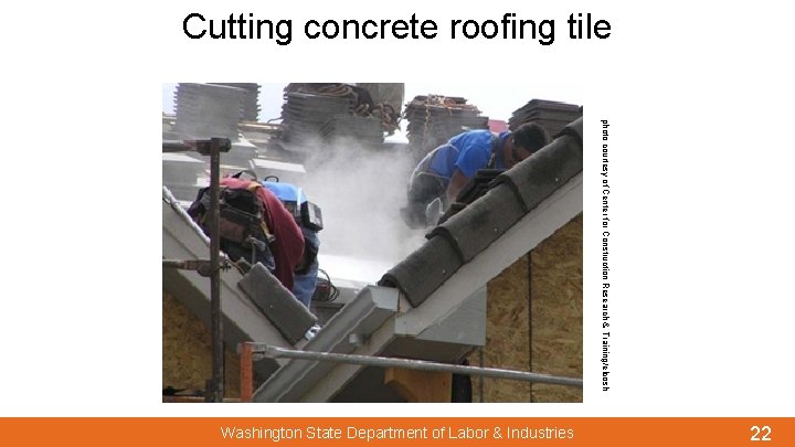 Cutting concrete roofing tile photo courtesy of Center for Construction Research & Training/elcosh Washington