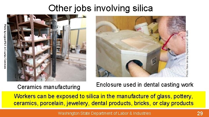 Other jobs involving silica Photo by support. PDX in Creative Commons Ceramics manufacturing Enclosure