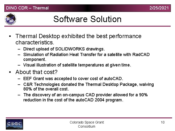 DINO CDR – Thermal 2/25/2021 Software Solution • Thermal Desktop exhibited the best performance