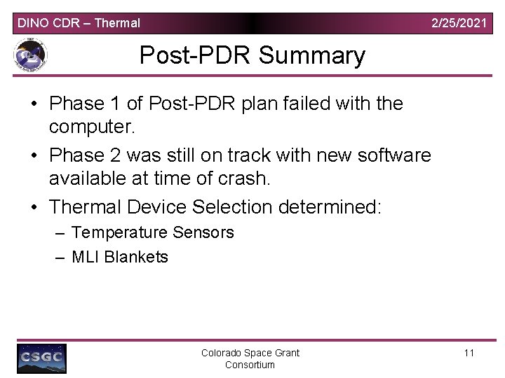 DINO CDR – Thermal 2/25/2021 Post-PDR Summary • Phase 1 of Post-PDR plan failed