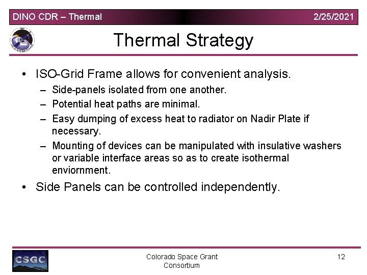 DINO CDR – Thermal 2/25/2021 Thermal Strategy • ISO-Grid Frame allows for convenient analysis.