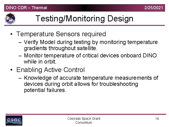 DINO CDR – Thermal 2/25/2021 Testing/Monitoring Design • Temperature Sensors required – Verify Model